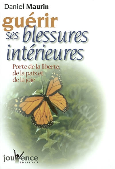 livre daniel maurin guérir ses blessures intérieures
